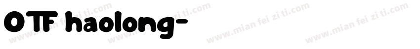 OTF haolong字体转换